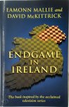 Eamonn Mallie, David McKittrick - Endgame in Ireland