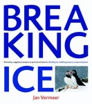 de Ploeg Communicatie, Arno van Berge - Breaking Ice