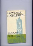HEBLY, J.A. (Editor) & J.D. GORT (transl. Editor) - Lowland Highlights - Church and Oecumene in the Netherlands