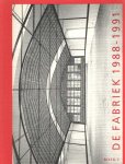 Fransen, Diana (red.) - De fabriek 1988-1991 Boek V