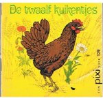 Wrigley, Elsie - De twaalf kuikentjes - Pixi-boekje 129