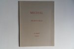 Colombe, Roger (voorwoord). - Michal Peintures. [ Ratislav Michal 1936 - heden ].