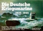 Siegfried Breyer/Gerhard Koop, 1987 Friedberg, hardcover with dustjacket 188 pages. Documentary with commentary. In this part; Die U-Boot Waffe, kleinkampfmittel, Marine-Infanterie-Divisionen, Seeflieger, Hafen und Stutzpunkte, Kriegsschiffbauwerf... - Die Deutsche Kriegsmarine 1935-1945, band 3
