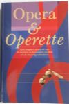 White Michael & Henderson Elaine - Opera & Operette Een compleet overzicht van de mooiste en beroemste werken uit de muziekgeschiedenis