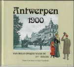 Lauwers, Frans - Antwerpen 1900 : van Belle Epoque naar de 21e eeuw