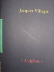 Kaiser, Franz.W. - Jaques Villeglé.     - l'affiche       (new)