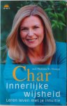 Char, Margolis; met Victoria St. George - Innerlijke wijsheid Leren leven met je intuitie