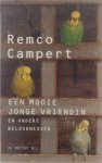 Remco Campert - Een mooie jonge vriendin : en andere belevenissen
