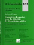 Eugen Rosenstock-Huessy Gesellschaft - Mitteilungsblätter 2002. Wolfgang Ullmann: Ethnizistische Regression gegen die Globalität und die Krise der Weltreligionen