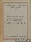 Vondel, Joost van den - Gysbreght van Aemstel d' ondergang van zijn stad en zijn ballingschap