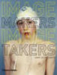 Annie-Celine Jaeger - Image Makers, Image Takers