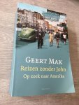Mak, Geert - Reizen zonder John / op zoek naar Amerika