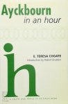 E. Teresa Choate - Ayckbourn in an Hour E. Teresa Choate - Ayckbourn in an Hour