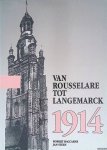 Baccarne, Robert & Jan Steen - Van Rousselare tot Langemarck 1914
