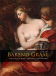 GRAAT -  Hut, Margreet: - Barend Graat (1628-1709). Zijn leven en werk. (hardcover)