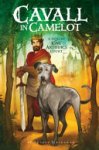 Audrey Mackaman - Cavall in Camelot #1: A Dog in King Arthur's Court