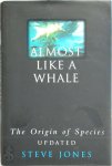 Steve Jones - Almost Like a Whale: The Origins of Species Updated