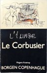 Kostrup, Mogens - Le Corbusier : l'Iliade dessins