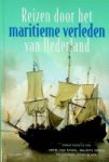 Dissel, A. van e.a. - Reizen door het maritieme verleden van Nederland