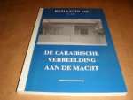 Red.; Cartens, Daan - De Caraibische verbeelding aan de macht. BZZLLETIN. Nummer 143, 16e jaargang, februari 1987