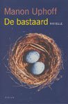 Uphoff, Manon - De bastaard - Novelle Uphoff, Manon - De bastaard - Novelle