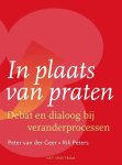Peters, Rik - In plaats van praten / debat en dialoog bij veranderprocessen