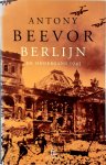 Antony Beevor - Berlijn De ondergang 1945