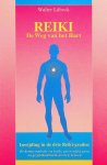 Lübeck, Walter - Reiki, De weg van het hart. Inwijding in de drie Reiki-graden Lübeck, Walter - Reiki, De weg van het hart. Inwijding in de drie Reiki-graden
