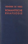Vries, Hendrik de. - Romantische rhapsodie. Vertaalde gedichten.