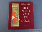 Philippe Ariès. - Het beeld van de dood.