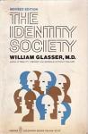 William Glasser - The Identity Society