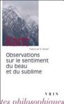 Immanuel Kant, Roger Kempf - Observations sur le sentiment du beau et du sublime