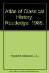 Richard J.A. Talbert, Talbert - Atlas Of Classical History