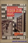 Mil De Kooning./ Jan de Moffarts, Gerald Ledent, - Willy Van Der Meeren : Ieder Zijn Huis. Passe et futur d'une unite d'habitation a Evere.