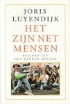 Luyendijk, Joris - Het zijn net mensen / beelden uit het Midden-Oosten
