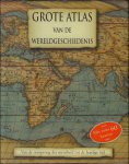 Kate Santon ; Liza MacKay - Grote atlas van de wereldgeschiedenis