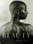Deborah Willis 55041 - Posing beauty African American images from the 1890s to the present