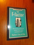 KETS DE VRIES, MANFRED F., - De F-factor. Psychologische aspecten van leiderschap.