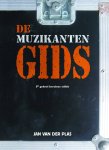 Jan van Der Plas - De Muzikantengids alles wat je moet weten over de muziekwereld (5e geheel herziene editie)