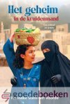 Stark-ten Voorde, Hanneke - Het geheim in de kruidenmand *nieuw* --- Een verhaal uit Jemen. Serie: Vervolgde Kerk, deel 18