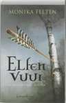 Monika Felten - Elfenvuur - De Saga van Thale - Boek Een Monika Felten - Elfenvuur - De Saga van Thale - Boek Een