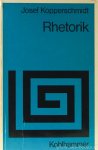 KOPPERSCHMIDT, J. - Allgemeine Rhetorik. Einführung in die Theorie der Persuasiven Kommunikation.