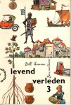 Venema Bill en Voorn, van Ben - Levend verleden 3, moderne geschiedenismethode voor het basisonderwijs
