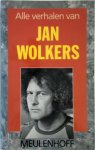 Jan Wolkers - Alle verhalen van Jan Wolkers