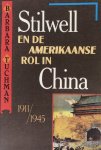 Barbara Tuchman - Stilwell En De Amerikaanse Rol In China