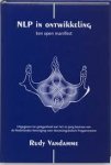 Vandamme, Rudy - NLP in ontwikkeling / uitgegeven ter gelegenheid van het 20-jarig bestaan van de Nederlandse Vereniging voor NeuroLinguistisch Programmeren