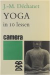 J.-M. Déchanet - Yoga in 10 lessen