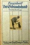 Hegendorf. - Der Gebrauchshund, seine Erziehung und Dressur.