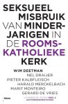 Deetman, Wim, Onderzoekscommissie seksueel misbruik van minderjarigen binnen de Rooms Katholieke Kerk - seksueel misbruik van minderjarigen in de rooms-katholieke kerk / rapport van de commissie van onderzoek: Uitgebreide versie / Deel 1  Het onderzoek / Deel 2  Achtergrondstudies