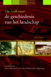 Hans Renes - Zoekreeks 6 -   Op zoek naar de geschiedenis van het landschap